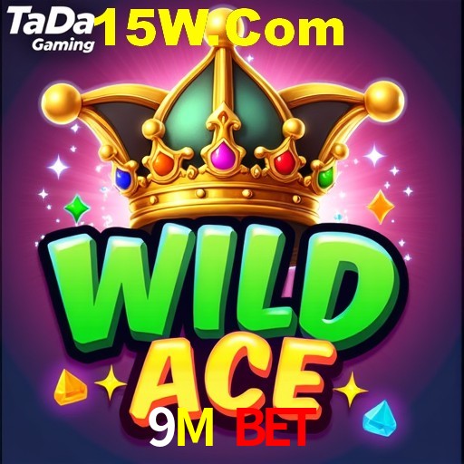 9M Bet